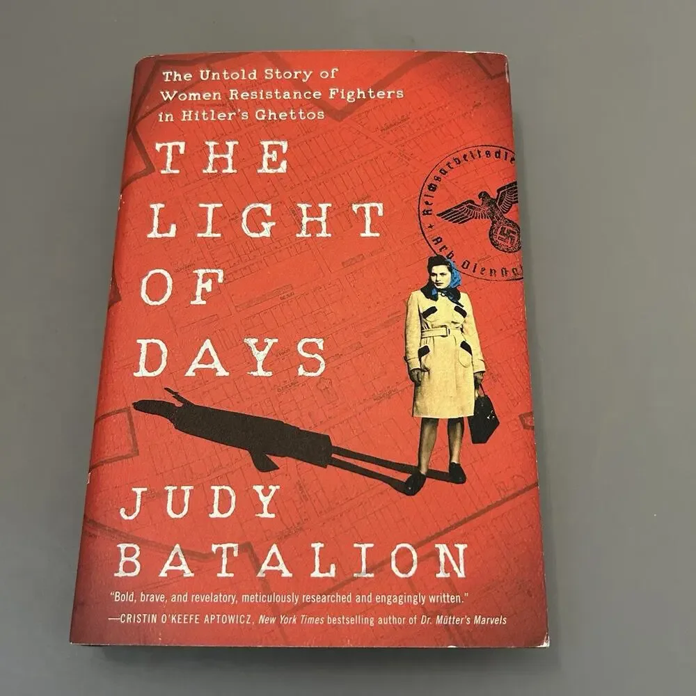 The Light of Days: Untold Story of Women Resistance Fighters in Hitler's Ghettos